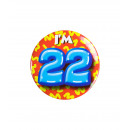 Birthday badge - I'm 22