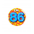 Birthday badge - I'm 86
