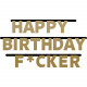 Happy Birthday F*cker Letter Sling